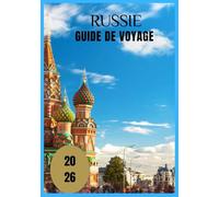 Russie Guide de voyage 2026