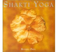 Russill Paul - Shakti Yoga