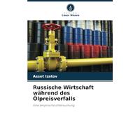Russische Wirtschaft während des Ölpreisverfalls: Eine empirische Untersuchung