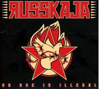 Russkaja No One Is Illegal (CD)