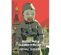 Russki mir: guerra o pace?