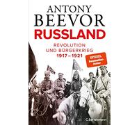 Russland: Revolution und Bürgerkrieg 1917-1921