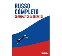 Russo completo. Grammatica & esercizi