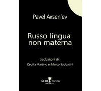 Russo lingua non materna. Testo russo a fronte