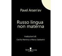 Russo lingua non materna. Testo russo a fronte - 2024 - Seri