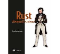 Rust Advanced Techniques: Code Like a Rustacean