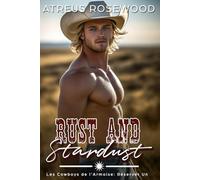 Rust and Stardust (version française): Une romance de cowboy gay