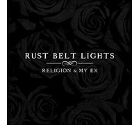 Rust Belt Lights - Religion & My Ex (2 LP)