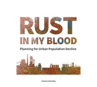 Rust in My Blood: Planning for Urban Population Decline