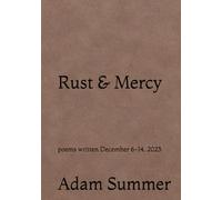 Rust & Mercy: poems written December 6-14, 2025
