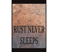Rust Never Sleeps: Notebook