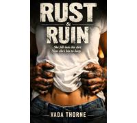 Rust & Ruin: A Dark Romance Novel