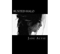 Rusted Halo: A Short Story