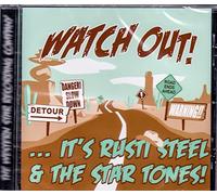 Rusti Steel & The Star Tones - Watch Out