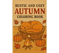 Rustic and Cozy Autumn Coloring Book