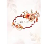 Rustic Autumn Bloom Notebook: Large 8.5 x 11 Terracotta Floral Aesthetic Journal for School and Home Office