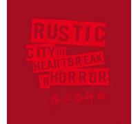Rustic - City of Heartbreak 'N Horror