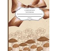 Rustic Fall Composition Notebook For Women & Teen girls - Vintage Fall & Floral Cover, 200 Pages, College Ruled, 7.5 x 9.25 in: Aesthetic Beige ... Work, or Daily Notes - Autumn Farmhouse Style