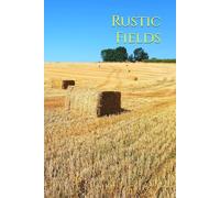 Rustic Fields: College Ruled Journal with Nature Landscape Cover, Perfect for Writing and Ideas