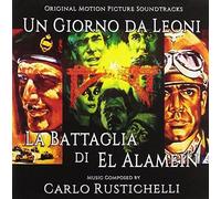 Rustichelli, Carlo - Un Giorno Da Leoni: La Battaglia Di El Alamein