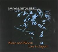 Rustici, Corrado - Blaze & Bloom Live In Japan
