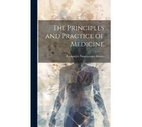 Rustomjee Naserwanjee Kh The Principles and Practice of Medic (Copertina rigida)