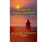 Rusty Beauquet Blaine County War (Tascabile) Lone Rider