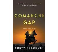 Rusty Beauquet Comanche Gap (Tascabile) Lone Rider