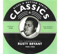 Rusty Bryant - Chronological Rusty Bryant 1952-1954