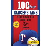 Rusty Burson 100 Things Rangers Fans Should Know & Do Before They Di (Tascabile)