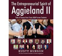 Rusty Burson The Entrepreneurial Spirit of Aggieland II (Tascabile)