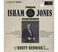 Rusty Dedrick & His Orchestra - Twelve Isham Jones Evergreens
