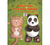 Rusty e Langy facile come respirare