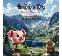 Rusty Goes Hiking Rocky Mountain: A Little Pig Explores America's National Parks