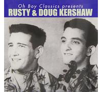 Rusty Kershaw & Doug - Oh Boy Classics