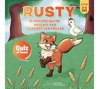 Rusty, le renard qui ne voulait pas chasser les poules