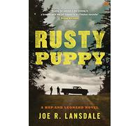 Rusty Puppy: Hap and Leonard Book 10