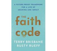 Rusty Rueff Terry Brisbane The Faith Code (Copertina rigida)