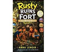 Rusty Ruins the Fort and Other Important Things: 1