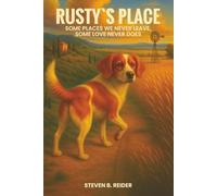 Rusty’s Place: Some Places We Never Leave, Some Love Never Does