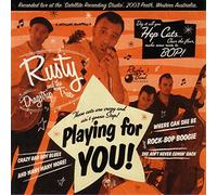 Rusty & the Dragstrip Tri - Playing for You