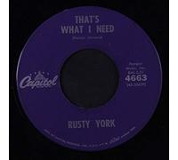 RUSTY YORK - that's what i need 45 rpm single
