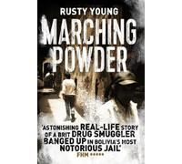 Rusty Young Marching Powder (Tascabile)