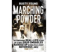 Rusty Young Marching Powder (Tascabile)