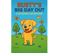 Rusty's Big Day Out: A Coloring Adventure
