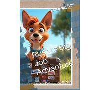 Rusty's Big Job Adventure
