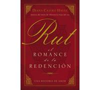 Rut: El romance de la redención - Hagee Diana