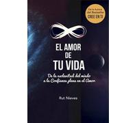 Rut Nieves El Amor de Tu Vida (Tascabile)