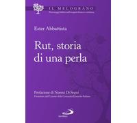 Rut, storia di una perla [Paperback] [Apr 26, 2024] Abbattista, Ester and Di Seg
