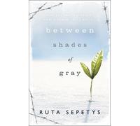 Ruta Sepetys Between Shades Of Gray (Tascabile)